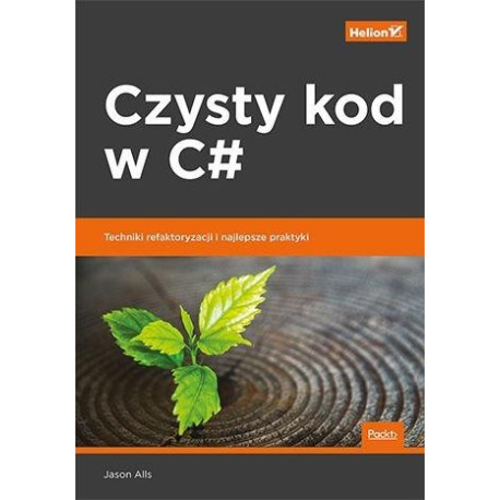 Czysty kod w C. Techniki refaktoryzacji i..