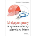 Medycyna pracy w systemie ochrony zdrowia w Polsce