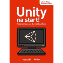 Unity na start! Programowanie dla nastolatków