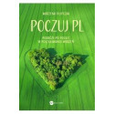 Poczuj PL. Podróże po Polsce w poszukiwaniu wrażeń