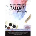 Senior rozwija talent plastyczny