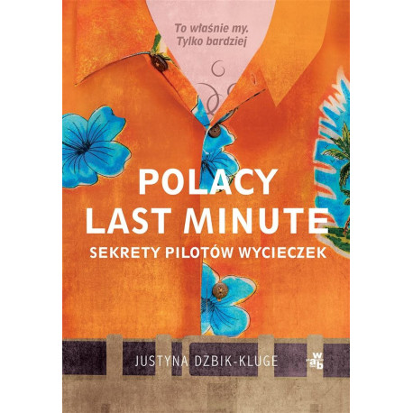 Polacy last minute. Sekrety pilotów wycieczek