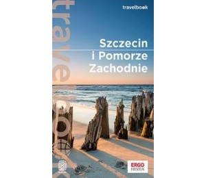 Szczecin i Pomorze Zachodnie. Travelbook