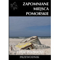 Zapomniane miejsce Pomorskie, część północna