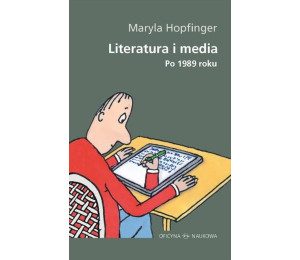 Literatura i media. Po 1989 roku