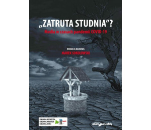 "Zatruta studnia"?. Media w czasach pandemii...