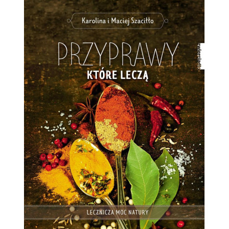 Przyprawy, które leczą