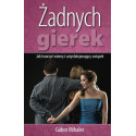 Żadnych gierek