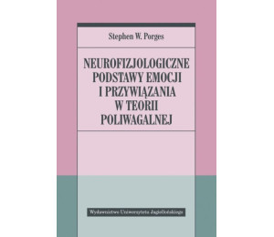 Neurofizjologiczne podstawy emocji i przywiązania