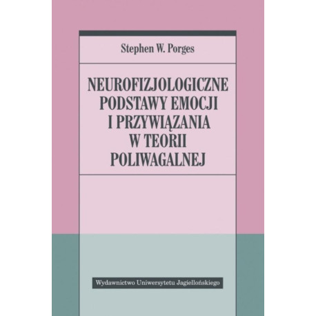 Neurofizjologiczne podstawy emocji i przywiązania