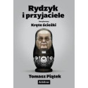 Rydzyk i przyjaciele. Kręte ścieżki