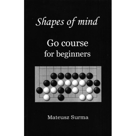 Shapes of Mind. Go course for beginners