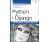 Python i Django. Programowanie aplikacji webowych