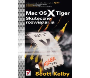 Mac OS X Tiger. Skuteczne rozwiązania