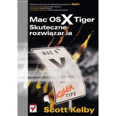 Mac OS X Tiger. Skuteczne rozwiązania