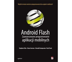 Android Flash. Zaawansowane programowanie..