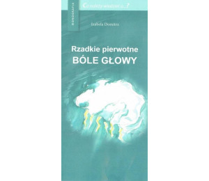 Rzadkie pierwotne bóle głowy