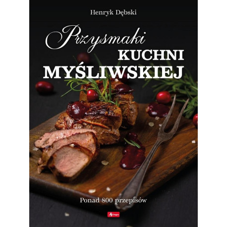 Przysmaki kuchni myśliwskiej