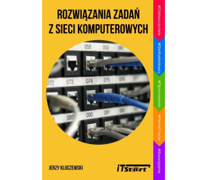 Rozwiązywanie zadań z sieci komputerowych