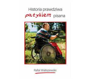 Historia prawdziwa patykiem pisana