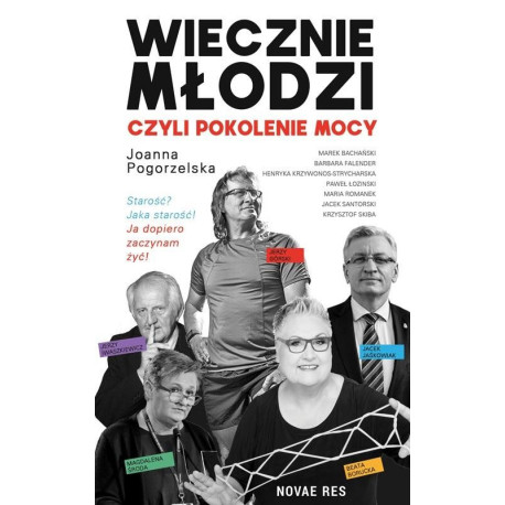 Wiecznie młodzi, czyli pokolenie mocy