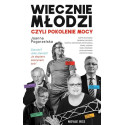 Wiecznie młodzi, czyli pokolenie mocy