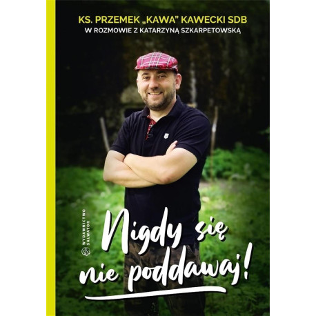 Nigdy się nie poddawaj!