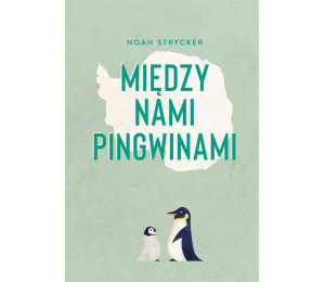 Między nami pingwinami