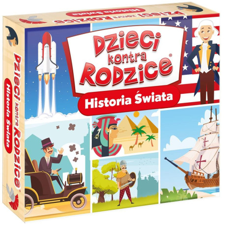 Dzieci kontra Rodzice. Historia Świata