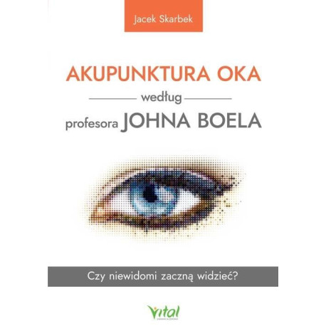 Akupunktura oka według profesora Johna Boela