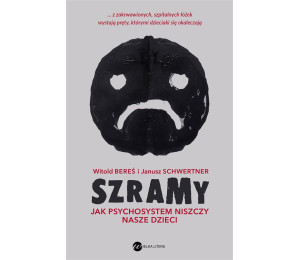 Szramy. Jak psychosystem niszczy nasze dzieci