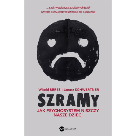 Szramy. Jak psychosystem niszczy nasze dzieci