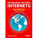 Prawdziwa historia Internetu na świecie