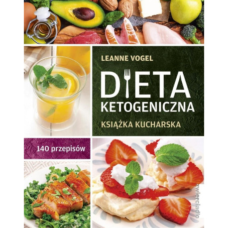 Dieta ketogeniczna. Książka kucharska