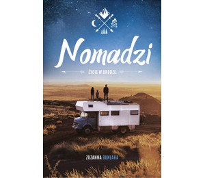 Nomadzi. Życie w drodze