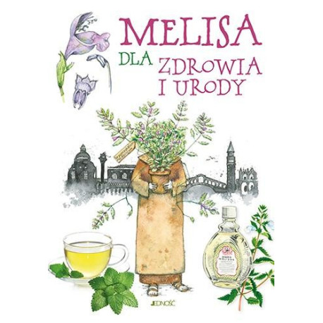 Melisa dla zdrowia i urody