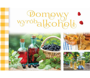 Domowy wybór alkoholi