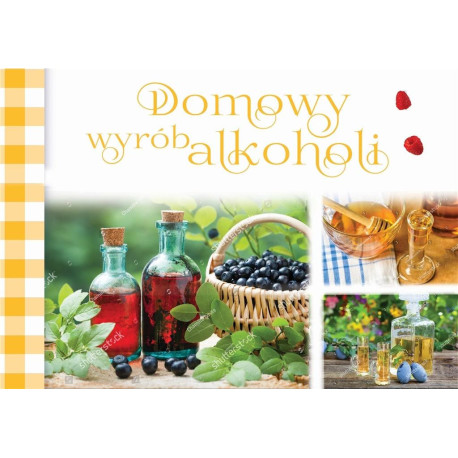 Domowy wybór alkoholi