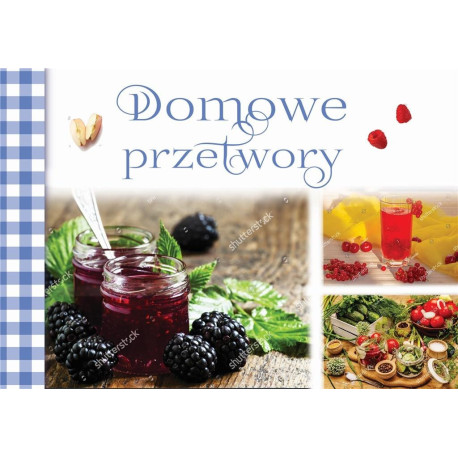 Domowe przetwory