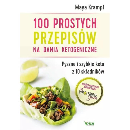 100 prostych przepisów na dania ketogeniczne