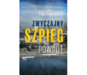 Zwyczajny szpieg. Powrót