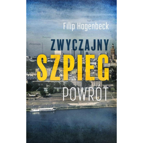 Zwyczajny szpieg. Powrót