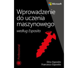 Wprowadzenie do uczenia maszynowego wg. Esposito