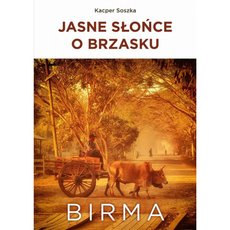 Jasne słońce o brzasku. Birma