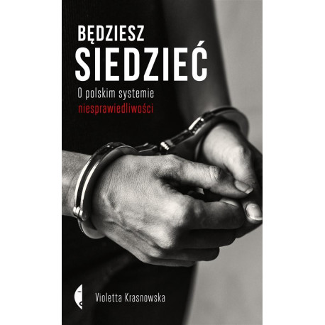 Będziesz siedzieć