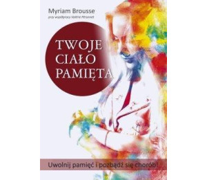 Twoje ciało pamięta