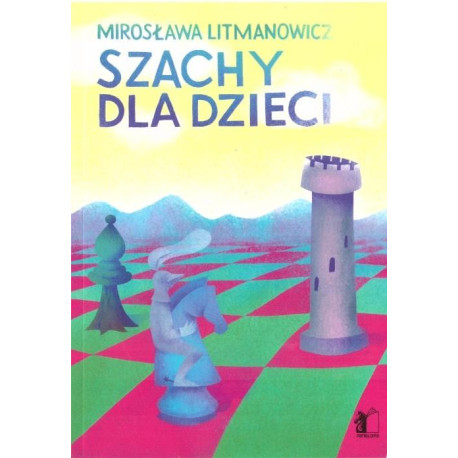 Szachy dla dzieci cz.1 Podstawy gry