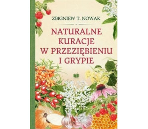 Naturalne kuracje w przeziębieniu i grypie