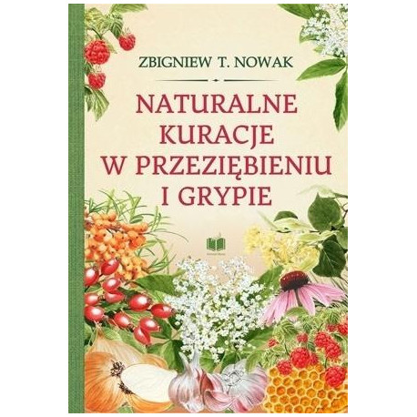 Naturalne kuracje w przeziębieniu i grypie