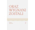 Oraz wygnani zostali